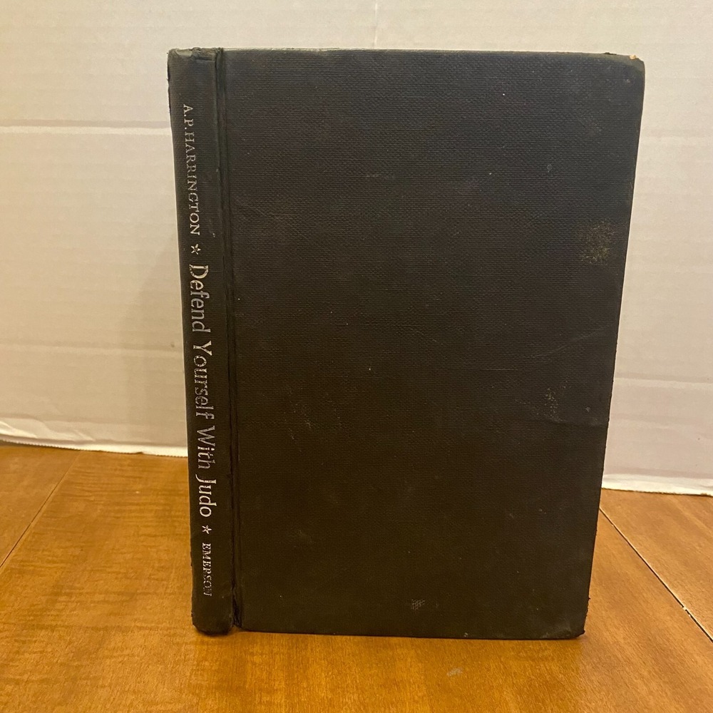 Defend Yourself with Judo Hardcover Illustrated Book by A.P. Harrington 1960